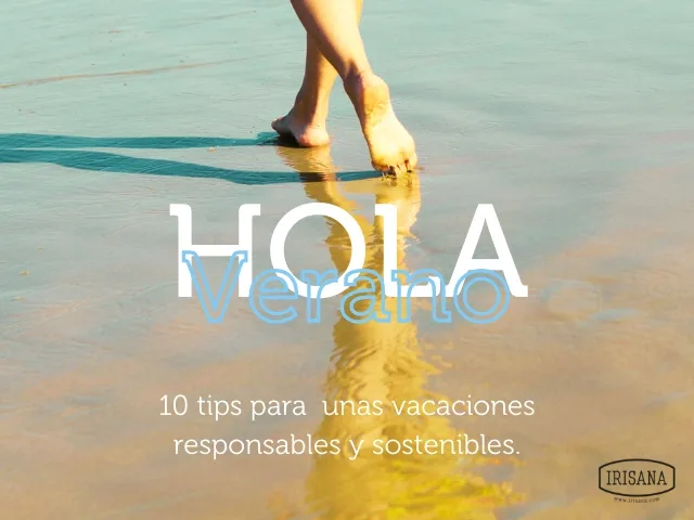 10 tips para unas vacaciones responsables y sostenibles